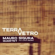 Mauro Sigura Quartet - Terravetro (2020)