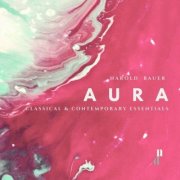 Harold Bauer - 088 Classical & Contemporary Essentials - Aura (2025)