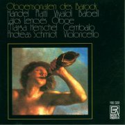 Lajos Lencses, Andreas Schmidt & Marga Scheurich-Henschel - Oboensonaten des Barock (2025)