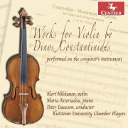 Kurt Nikkanen - Constantinides: Works for Violin (2024)