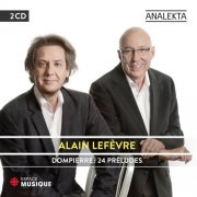 Alain Lefèvre - Dompierre: 24 Préludes (2012)