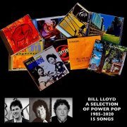 Bill Lloyd - A Selection of Power Pop 1985-2020 (2021)