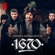 Jerzy Rogiewicz - 1670 (Muzyka z Serialu Netflix) (2024) [Hi-Res]