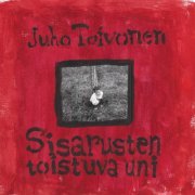 Juho Toivonen - Sisarusten Toistuva Uni (2024)