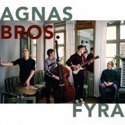 Agnas Bros - FYRA (2022)