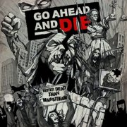 Go Ahead And Die - Better Dead Than Mainstream: Live At The Marquee Theater (2024)