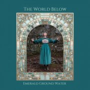 Emerald Ground Water - The World Below (2025) [Hi-Res]