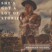 Maureen Kaiser - She's Got a Lot of Stories (2020)