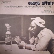 VA - Ouaga Affair: Hard Won Sound Of Upper Volta 1974 -1978 (2009)