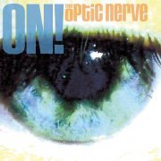 The Optic Nerve - on! (2022)