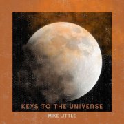 Mike Little - Keys to the Universe (2026)