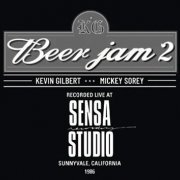 Kevin Gilbert - Beer Jam 2: Recorded Live at Sensa Studio - Sunnyvale, California, 1986 (2022)