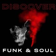 VA - Discover Funk & Soul (2024)