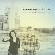 Moonlight Social - Heading South (2012)