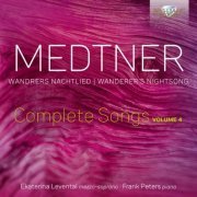 Ekaterina Levental - Medtner: Wandrers Nachtlied, Complete Songs, Vol. 4 (2023) Hi-Res