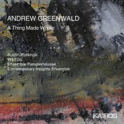 Various Artists - Andrew Greenwald: A Thing Made Whole (2022) Hi-Res