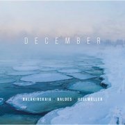 Tatyana Balakirskaya, Jochen Baldes & Franz Hellmüller - December (2017)