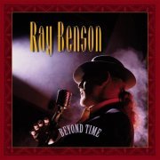 Ray Benson - Beyond Time (2003)