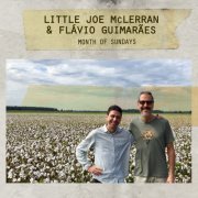 Little Joe Mclerran & Flávio Guimarães - Month of Sundays (2019)