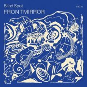 Blind Spot - Frontmirror (2022) [Hi-Res]