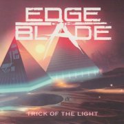 Edge Of The Blade - Trick Of The Light (2023)