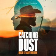 Danny Mulhern - Catching Dust (Original Motion Picture Soundtrack) (2024) [Hi-Res]