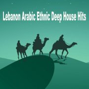 VA - Lebanon Arabic Ethnic Deep House Hits (2024)