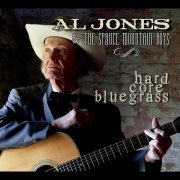 Al Jones - Hard Core Bluegrass (2014)