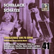 VA - Schellack Schätze: Treasures on 78 RPM from Berlin, Europe and the World, Vol. 41 (2020)