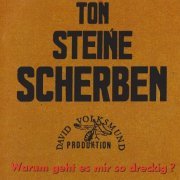 Ton Steine Scherben - Warum Geht Es Mir So Dreckig? (Reissue) (1971/1991)