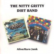 Nitty Gritty Dirt Band - Alive! / Rare Junk (Remastered) (1968-69/1994)