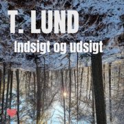 T. Lund - Indsigt og udsigt (2026) Hi-Res