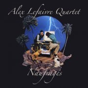 Alex Lefaivre Quartet - Naufragés (2021)