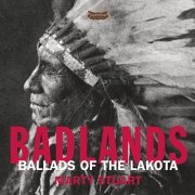 Marty Stuart - Badlands - Ballads Of The Lakota (2005)