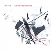 John Raymond - Kind Folk - Head Towards the Center (2022)