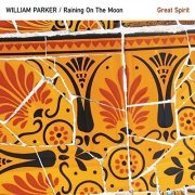 William Parker - Great Spirit (2015)