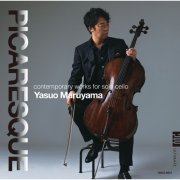 Yasuo Maruyama - PICARESQUE - contemporary works for solo cello (2021) [Hi-Res]