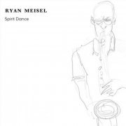 Ryan Meisel - Spirit Dance (2023)