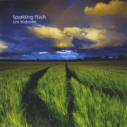 Jim Malcolm - Sparkling Flash (2011)
