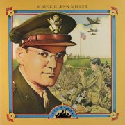 Big Bands Volume 17 - Major Glenn Miller (1993)