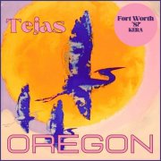 Oregon - Tejas (Live Fort Worth '87) (2024)