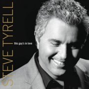 Steve Tyrell - This Guy's In Love (2003)