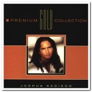 Joshua Kadison - Premium Gold Collection (1999)