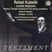 Rafael Kubelik - Janácek: Sinfonietta; Martinu: Double Concerto (2000)