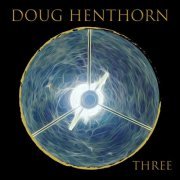 Doug Henthorn - Three (2022)