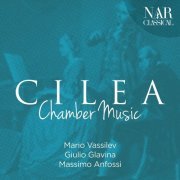 Mario Vassilev - Francesco Cilea: Chamber Music (2020)