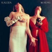 Kaleida - In Arms (2024)