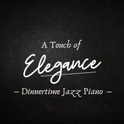 Eximo Blue - A Touch of Elegance - Dinnertime Jazz (2021)