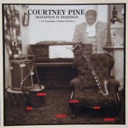 Courtney Pine - Transition in Tradition (2009) CD Rip