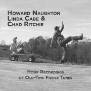 Howard Naughton - Home Recordings of Old-Time Fiddle Tunes (2019)